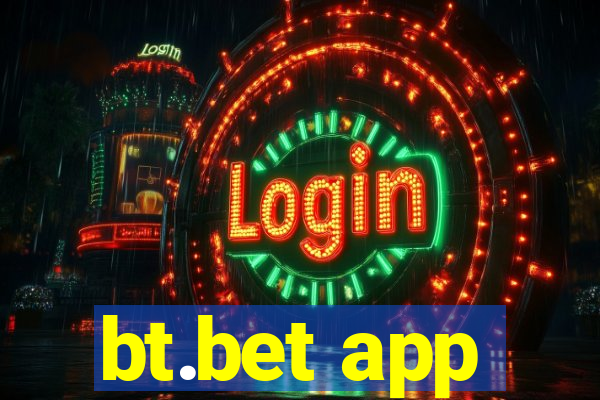 bt.bet app